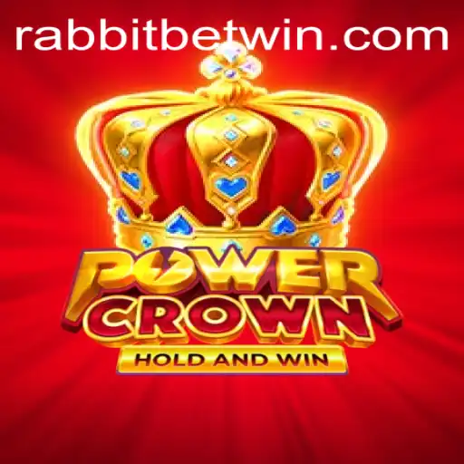 PowerCrown: Dive into the Thrilling World of Rabbitbet Gaming