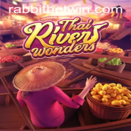 Exploring the Excitement of ThaiRiverWonders with RabbitBet